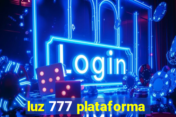 luz 777 plataforma